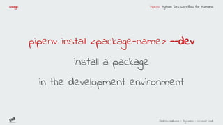 Pipenv python dev workflow for humans | PDF