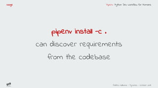 Pipenv python dev workflow for humans | PDF