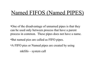 Linux Pipe Fifo Example PIPES in Unix programming in computer science and engineering.PPT