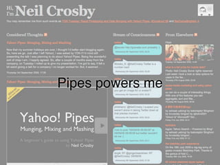 Pipes powers me
 