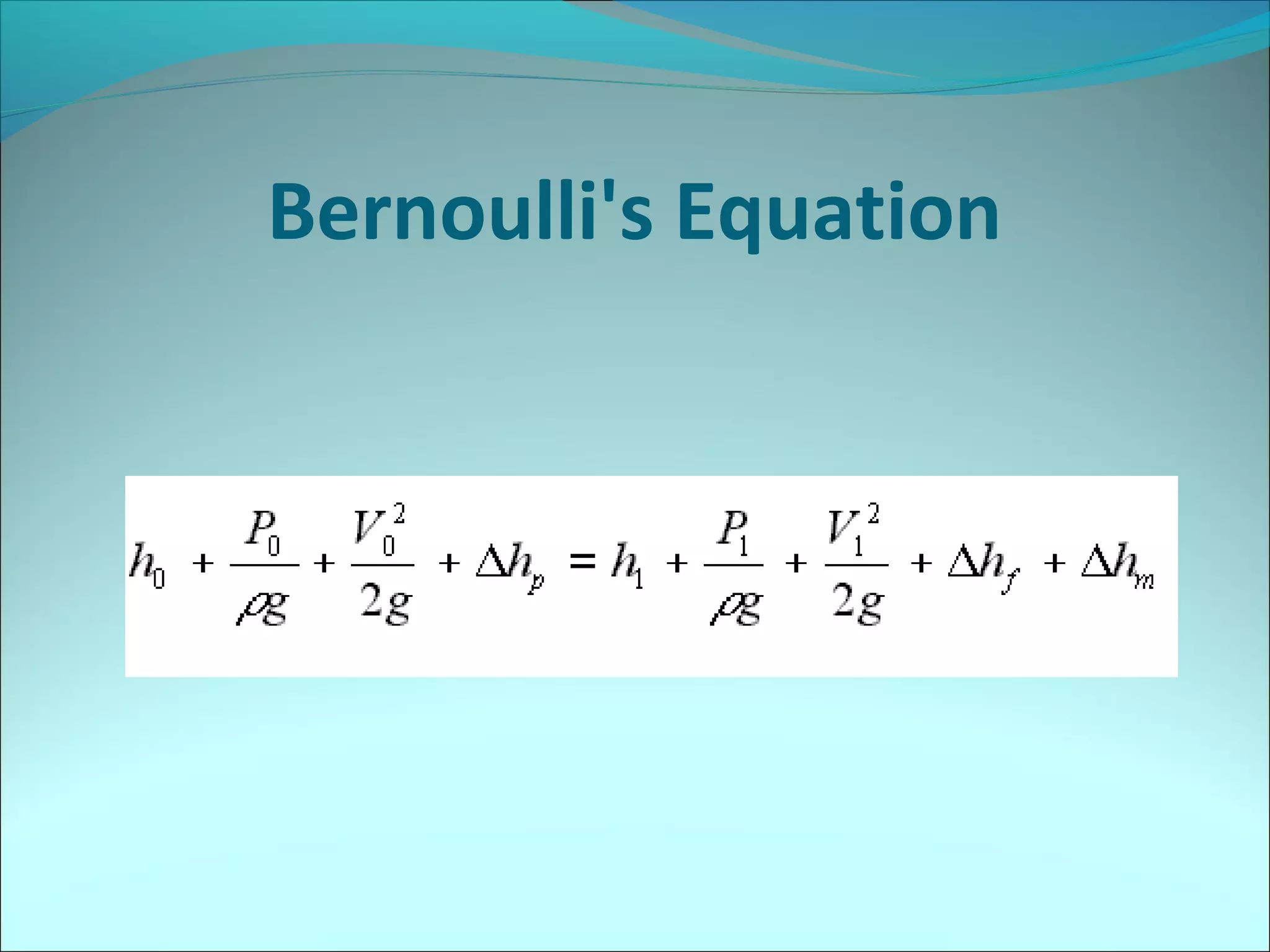 Bernoulli's Equation

 