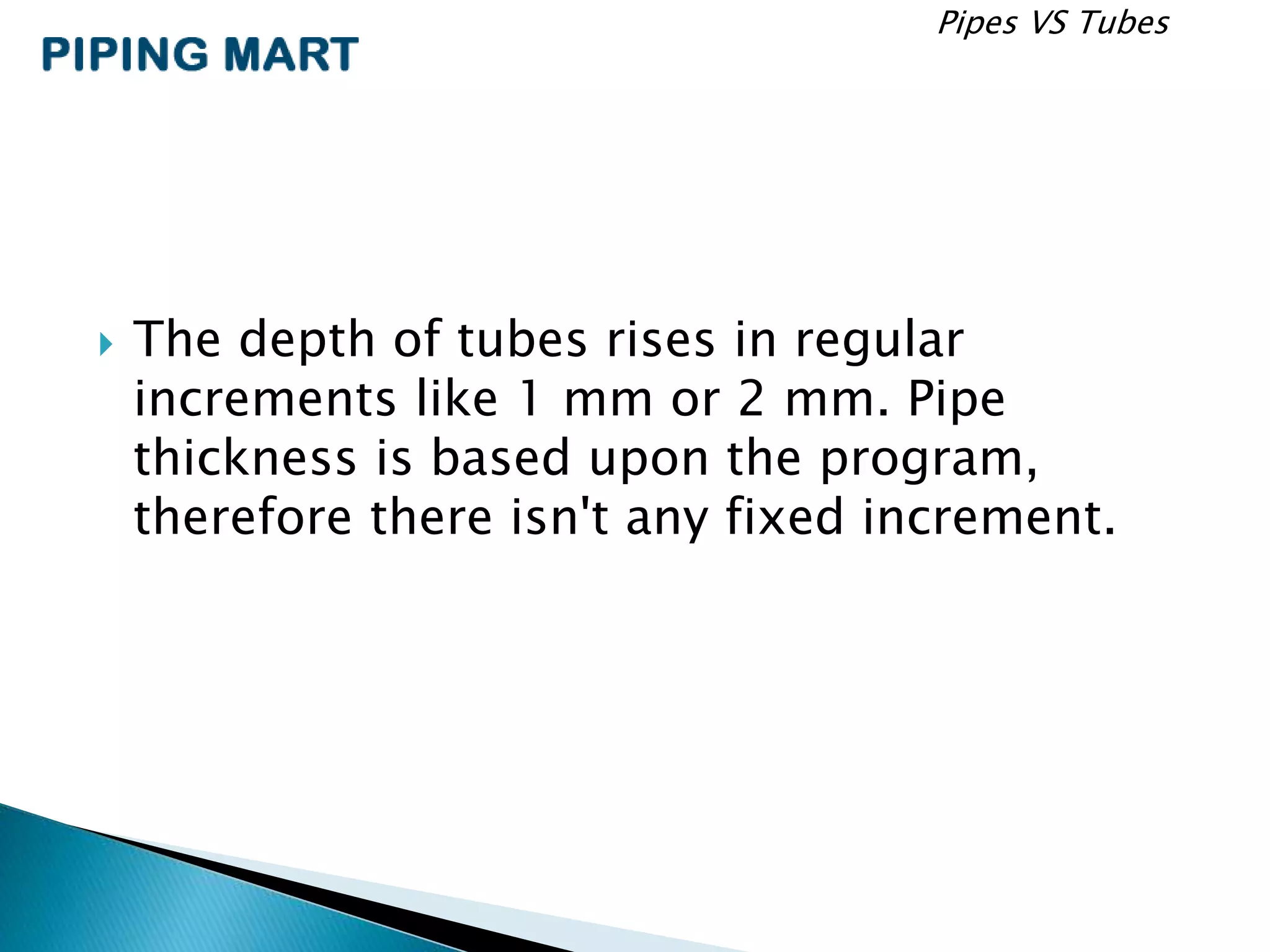 Basic Difference Between Pipes and Tubes PPT