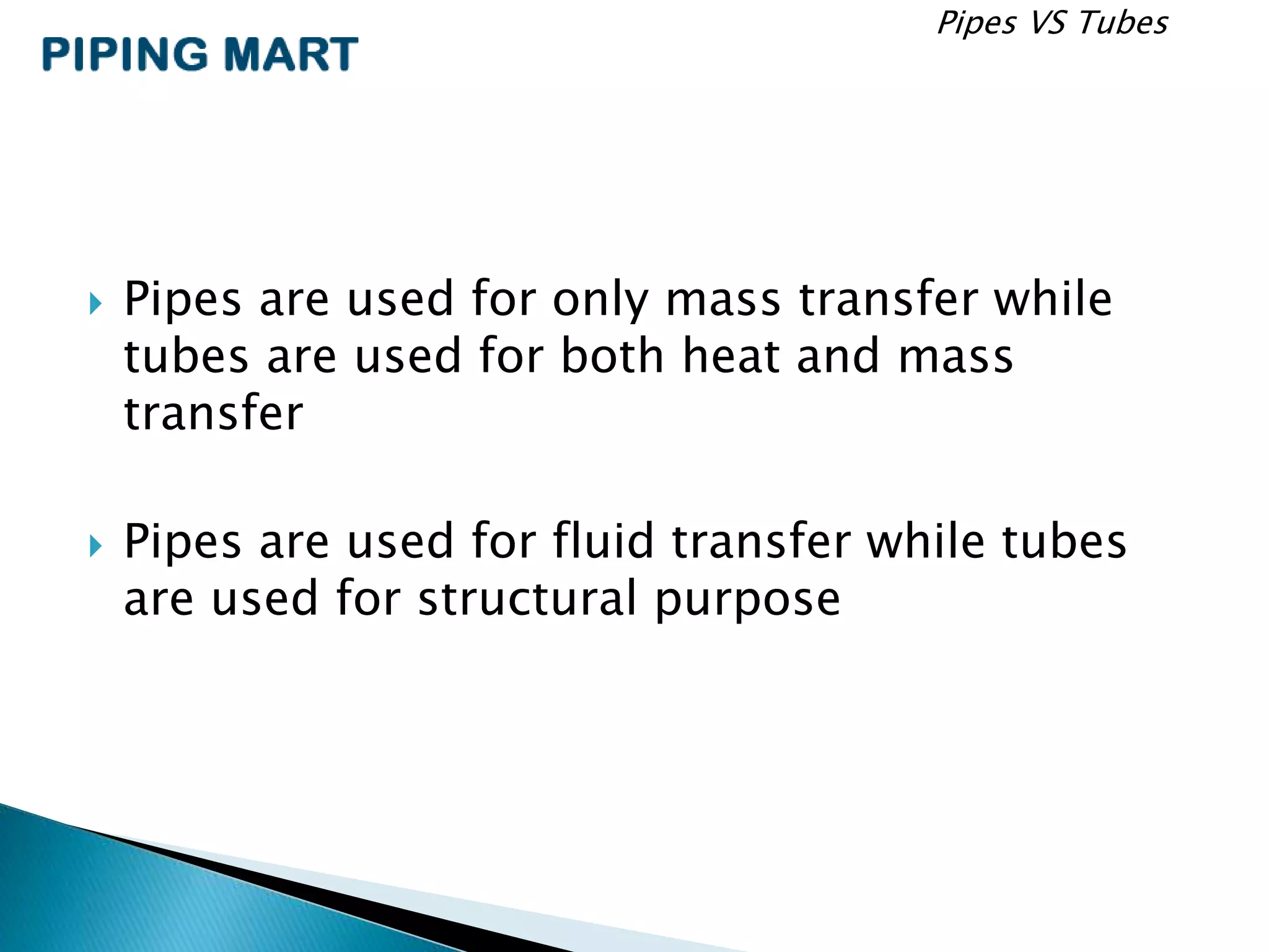 Basic Difference Between Pipes and Tubes PPT