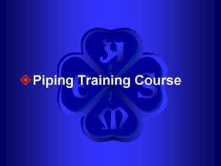 Piping - training course