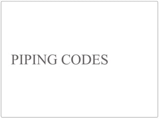Coding Onto Ribbed Pipe piping and engineering fundamental for beginners | PPTX