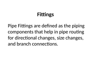 PIPING AND PIPELINE ENGINEERING PRESENTATION .pptx