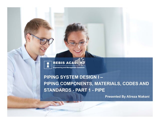 Piping components, materials, codes and standards part 1- pipe | PDF