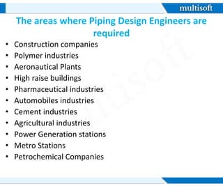 Piping Design Training @ Multisoft Systems | PPT