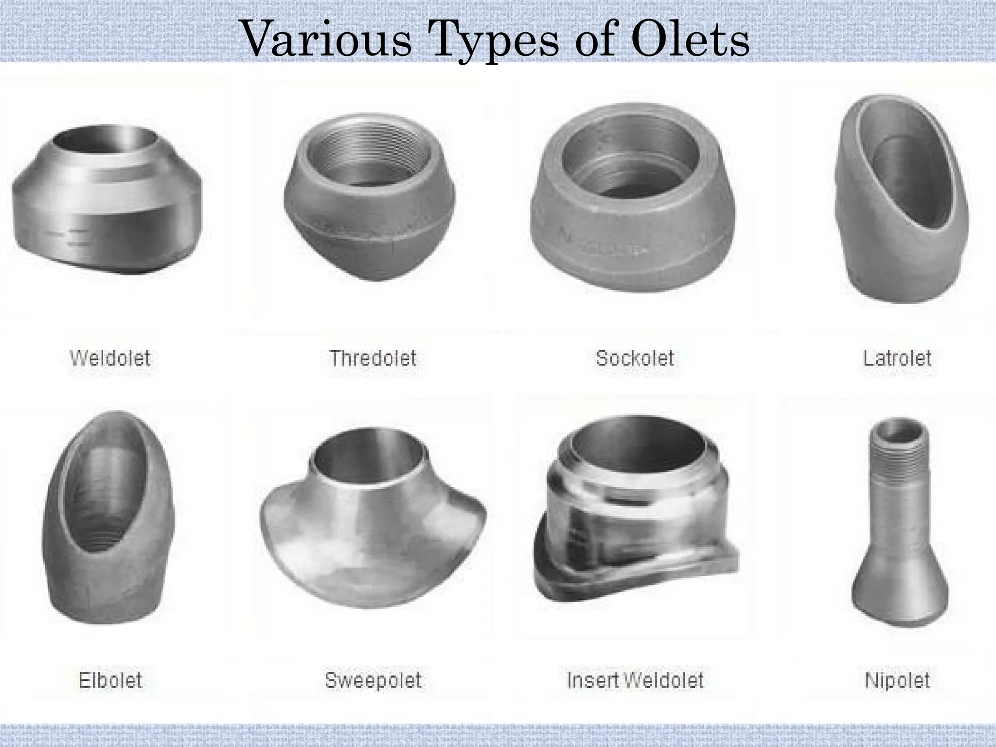 Various Types of Olets
 