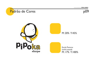 Pipoka design