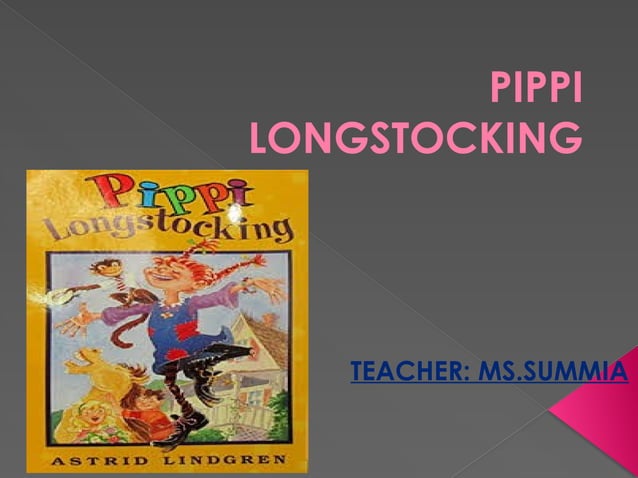 Pippi Longstocking the story of a girl'. 1.pptx