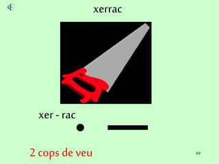 69
xerrac
xer- rac
2 cops deveu
 