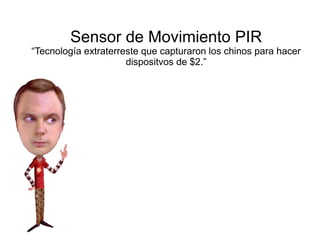 PIR Sensor de Movimiento - Circuito Sencillo 
