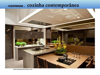 dudaportoarquitetura.com.br – Casa Cor 2011
- cozinha contemporânea -
 
