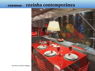 Ines Amorin Casa Cor Alagoas
Painel decorativo:
Cápsulas Nespresso*
Encomenda a artista plástico
- cozinha contemporânea -
 