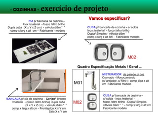 - COZINHAS - exercício de projeto
Exemplo de uma entrega ….Exemplo de uma entrega ….
 