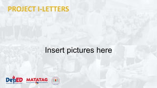 Insert pictures here
 