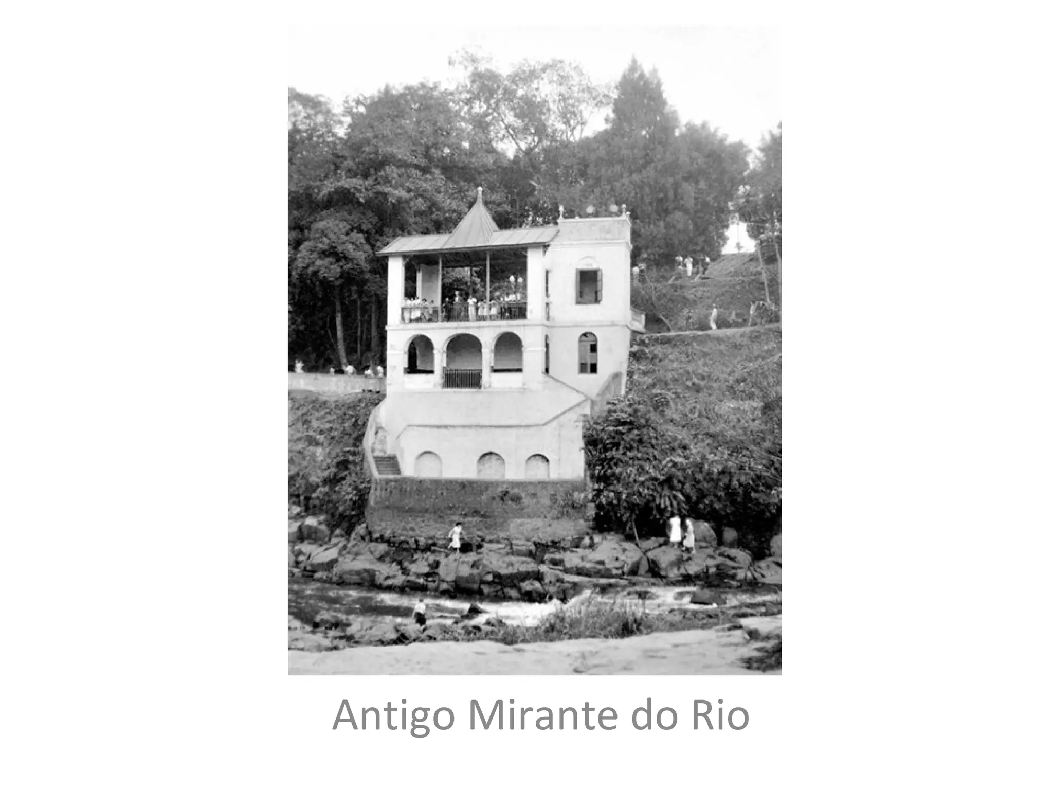 Antigo Mirante do Rio
 