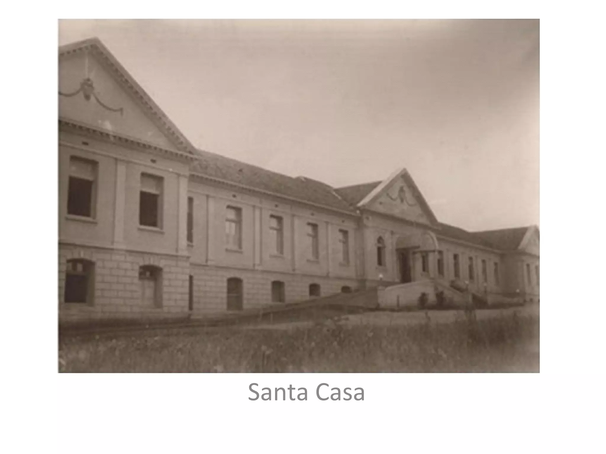 Santa Casa
 