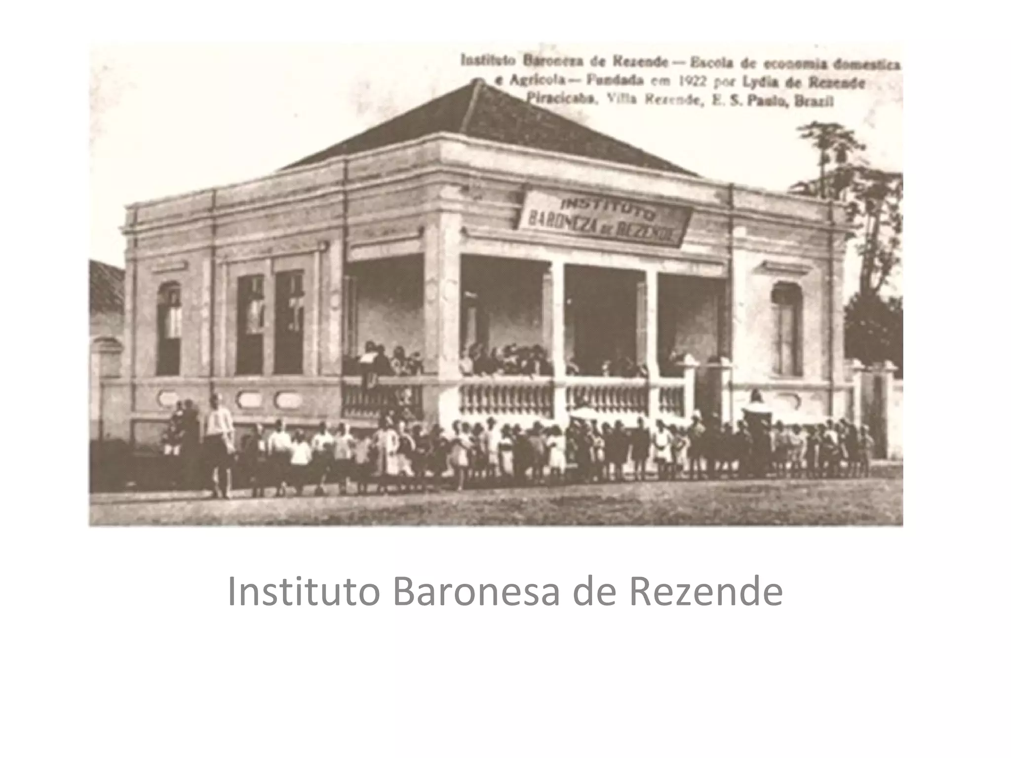 Instituto Baronesa de Rezende
 