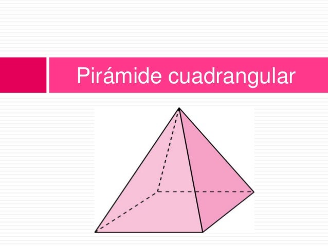 Piramide cuadrangula