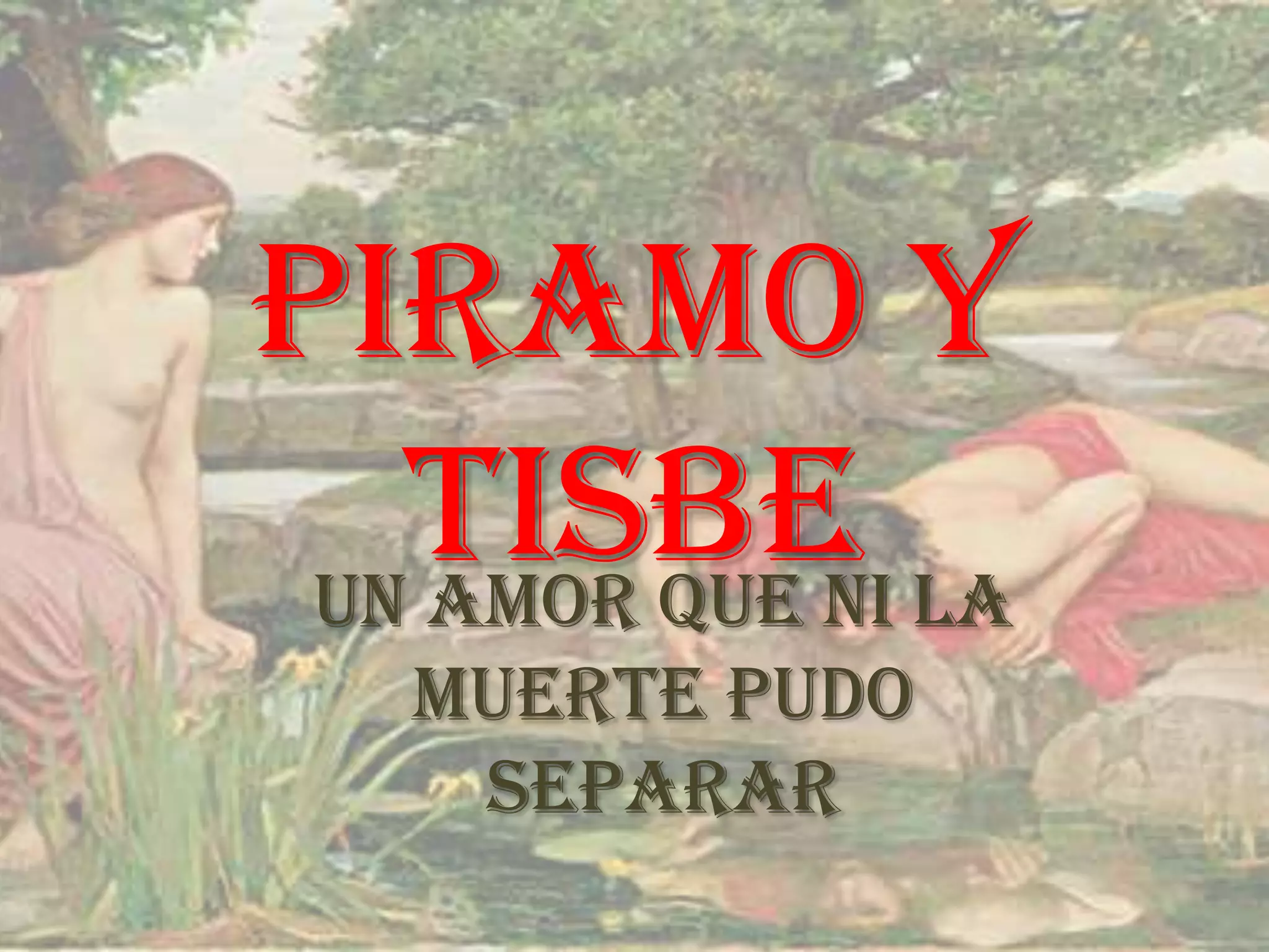Tamara. Píramo y Tisbe PPT