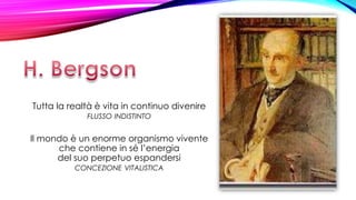 Tutta la realtà è vita in continuo divenire
FLUSSO INDISTINTO
Il mondo è un enorme organismo vivente
che contiene in sé l’energia
del suo perpetuo espandersi
CONCEZIONE VITALISTICA
 