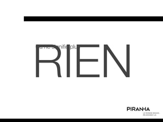 Ça ne signifie plus




RIEN
 