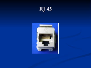 RJ 45 