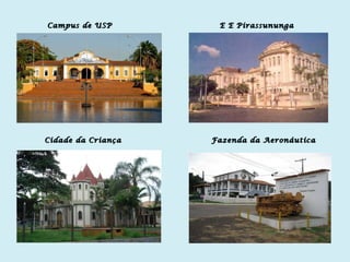 Campus de USP E E Pirassununga Cidade da Criança Fazenda da Aeronáutica 