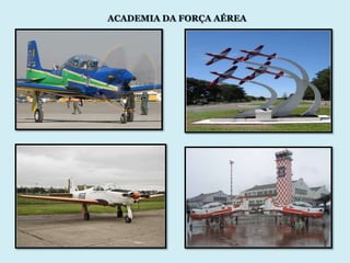 ACADEMIA DA FORÇA AÉREA
 