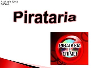 Raphaela Sousa 3606-b Pirataria  