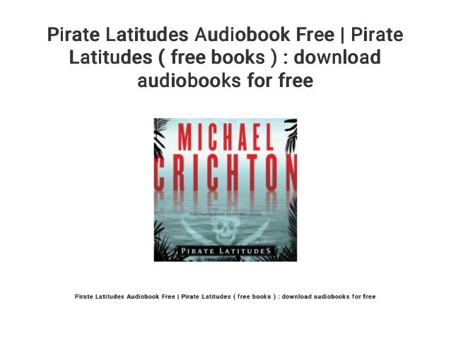 pirate latitudes a novel pirate latitudes a novel