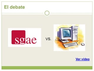 El debateVS.Ver vídeo