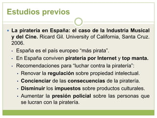 El 64,5% de los encuestados consideraban que las ventas de productos pirata aumentarían debido al bajo precio de los productos piratas.