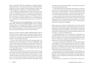 böcker ner samtidigt. 2006 omsatte försäljningen av ljudböcker hundraåt-
tiofem miljoner kronor, vilket motsvarade 8 procent av hela bokbranschens
försäljning. Att döma av resultatet av Svensk Bokhandels stickprov torde
illegal nedladdning av ljudböcker ske för mångmiljonbelopp årligen.
Utöver ljudböcker är studentlitteraturen mest påverkad, och de senas-
te åren har studentlitteraturförlagen allt mer aggressivt bekämpat kopie-
ringen. Senast 2005 fick de igenom en ordentlig skärpning av upphovs-
rätten som gjorde det förbjudet att kopiera en hel bok även för privat
bruk. Under 2006 hyrde förlaget Studentlitteratur in civilklädda väktare
som smygfilmade när kopieringsföretag gjorde kopior av litteratur åt
studenter.
I juli 2008 lanserades piratsajten Mygazines.com, som en tidskriftsvärl-
dens Youtube. Sajten delade ut högupplösta digitala versioner av magasin
från hela världen, som användarna kunde bläddra i, tack vare ett elegant
användargränssnitt. En rad mediebolag, däribland Time Warner, gick ge-
nast ut med pressmeddelanden om att de förberedde åtal mot sajten, och
efter ett par månader stängde den med hänvisning till tidsbrist.
Några stora revolutioner hade inte inträffat i fildelningsvärlden sedan The
Pirate Bays lansering. Gottfrids, Peters och Fredriks sajt hade å andra si-
dan fortsatt att växa i snabb takt. Hösten 2008 nådde de tjugofem miljoner
användare, och enligt deras egen uppskattning stod sajten för mer än en
tiondel av den totala trafiken på internet.
Sakta men säkert hade det dock börjat dyka upp lagliga tjänster som
kunde konkurrera med pirattjänsterna i kvalitet och tillgänglighet. Peter
Sunde hade själv börjat använda Spotify, den nylanserade svenska musik-
tjänsten som lät användaren lyssna på musik direkt från en central server,
helt utan väntetider. Då och då kom ett reklamavbrott, det var så det svens-
ka företaget tjänade pengar, som spreds till rättighetsinnehavarna enligt
lagligt upprättade licensavtal.
Kanske höll musikbranschen på att sluta fred med internet till slut?
Peter Sunde ryckte på axlarna. Han hoppades själv att The Pirate Bay skulle
vara obsolet inom en snar framtid, tack vare att bättre tjänster vuxit fram,
antingen från industrin eller från piratvärlden. The Pirate Bay, menade
han, var inte den ultimata lösningen för musikdistribution utan förhopp-
ningsvis ett steg på vägen mot ännu bättre tjänster. Själv jobbade han på
222 | PIRATERNA
ett projekt som gick under namnet Playble, ett internetbaserat system för
att ta betalt för bland annat musik.
Gottfrid höll på att sälja sitt företag, PRQ, och planerade en snar flytt till
ett varmare land. Inte för att ge upp The Pirate Bay - sajten kunde han jobba
med oavsett var i världen han bodde - eller för att fly undan rättvisan. Han
ville bort från Sverige för att få lugn, ro och ett privatliv fritt från journalis-
ter. Fredrik Neij hade lämnat PRQ och startat en konkurrerande firma.
Dagen efter skulle Fredrik och Peter åka till Kuala Lumpur för att före-
läsa vid säkerhetskonferensen Hack in the Box. De hade satt ihop ett före-
drag med titeln »How to dismantle a billion dollar industry - as a hobby«,
och skämtade om det ironiska i att Microsoft, som en av konferensens hu-
vudsponsorer, betalade deras flygbiljetter.
Några timmar efter sin fika på Café Bellman klev Peter Sunde och Gott-
frid Svartholm Warg oanmälda in på justitiedepartementet vid Norrström,
på andra sidan vattnet från riksdagshuset. Det hade gått 874 dagar sedan
civilklädda poliser gjorde hembesök hos The Pirate Bay. Nu kom pirater-
na självmant till maktens boning för att ställa justitieminister Beatrice Ask
mot väggen i en spontan eftermiddagsrazzia.
Om justitiedepartementet nu var så intresserade av upphovsrättsivran-
de lobbyisters åsikter tyckte Peter och Gottfrid att även piraternas syn på
frågor om upphovsrätt, övervakning och personlig integritet borde vara
av intresse. Särskilt som viktiga beslut skulle fattas de närmaste veckorna,
bland annat om det kontroversiella lagförslaget Ipred1.
Peter Sunde hade begärt att få träffa Beatrice Ask flera gånger tidigare,
utan framgång, och inte heller denna gång blev det något möte. När Peter
och Gottfrid presenterade sitt önskemål i receptionen fick de veta att justitie-
ministern var i Strasbourg. Peter bad om att få tala med någon annan på
departementet och hänvisades till en telefon i lobbyn där han kunde ringa
till den politiskt sakkunniga Tänja Rasmusson.
Peter presenterade sig och förklarade frankt att han representerade en av
de viktigaste folkrörelserna i det svenska samhället, en rörelse med miljoner
anhängare och med angelägna saker att förmedla. Som flitig debattör och
föreläsare var han van vid att folk var intresserade av hans åsikter. Dock icke
Tänja Rasmusson.
Tänja Rasmusson visste mycket väl vem Peter Sunde var. Men hon var
UTVECKLINGENS ABSOLUTA SPJUTSPETSAR | 223
 