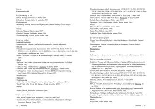 Intervju:
Konsumentverket
Piratkopiering är bra!
Debatt, Sveriges Television, 21 oktober 2003.
Folkradion, Sveriges Radio, 24 september 2003.
Piratbyran.org
Strömberg, Henrik, Intervju med Aphex Twin, (datum okänt), Groove Maga-
zine
Intervju:
Eriksson, Magnus, Malmö, våren 2007.
Fleischer, Rasmus, Stockholm, hösten 2006.
Svartholm Warg, Gottfrid, Solna, hösten 2006.
V i vet var d u bor
Antipiratbyran.com
Antipiratbyrån, »Scenen - ett hemligt piratnätverk« (internt dokument).
Bsa.org
Förundersökningsprotokoll, diarienummer 0201-K101917-06, 0201-K101947-06,
0201-K110481-06,0201-K110538-06,0201-K110633-06,0201-K110670-06, Polis-
myndigheten i Stockholms län, 2008.
Hielle, Lars-Peter, »250 000 för att granska pirattips«, Sveriges Radio, 21 februari
2008.
Ifpi.se
Karlberg, Lars Anders, »Arga unga hackare tog över Antipiratbyrån«, Ny Teknik,
14 mars 2005.
Karlsson, Peter: »Infiltratörerna«, Realtid.se, 5 oktober 2006.
Karlsson, Peter, »Pirate Bay-infiltratören talar ut«, Realtid.se, 5 oktober 2006.
Karlung, Jon, »Intern utredningsrapport. Ärende: KFMs intrångsundersökning
den 10 mars 2005«, Bahnhof Internet AB, 22 mars 2005.
Mindark.com
Mpaa.org
Piratbyran.org
Sjödén Kerstin, »Hon filar på fler tillslag«, Göteborgs-Posten, 31 augusti 2006.
Wood, Todd, »The Race to Kill Kazaa«, Wired, november 2002.
Intervju:
Pontén, Henrik, Stockholm, sommaren 2008.
T i a m o möter Anakata
Daly, Steven, »Pirates of the Multiplex«, VanityFair, mars 2007.
Ekman, Mikael och Olsson, Daniel, »Carl Lundström, mångmiljonär och höger-
extremist», Expo.se, 3 mars 2005.
230 | PIRATERNA
Förundersökningsprotokoll, diarienummer 0201-K101917-06,0201-K101947-06,
0201-K110481-06, 0201-K110538-06, 0201-K110633-06, 0201-K110670-06, Polis-
myndigheten i Stockholms län, 2008.
Harrison, Ann, »The Pirate Bay: Here to Stay?«, Wired.com, 13 mars 2006.
Norton, Quinn, »Secrets of the Pirate Bay«, Wired.com, 16 augusti 2006.
Schmidt, Lars, »Snedseglaren«, Filter, mars 2008.
Thompson, Clive, »The Bittorrent Effect«, Wired, januari 2005.
Intervju:
Fleischer, Rasmus, Stockholm hösten 2006.
Neij, Fredrik, Solna, hösten 2006.
Sunde, Peter, Malmö, våren 2007.
Svartholm Warg, Gottfrid, Solna, hösten 2006.
D e n demokratiske piraten
Carron, Mia, »Pirater bildar parti - siktar på riksdagen«, Aftonbladet, 2 januari
2006.
Hemmingsson, Mattias, »Piratparti siktar på riksdagen«, Dagens Industri,
3 januari 2006.
Piratpartiet.se
Intervju:
Falkvinge, Rickard, Stockholm, november 2006, december 2006, januari 2008.
Shit, nu hände det där liksom
Bodström, Thomas och Söderman, Stellan, »Uppdrag till Rikspolisstyrelsen och
Åklagarmyndigheten att tillsammans vidta åtgärder för en effektivare bekämp-
ning av immaterialrättsliga brott«, regeringsbeslut, Justitiedepartementet,
JU2006/1993/PO, 2 mars 2006.
Eliasson, Dan, Brev till John G Malcolm, Stockholm, 10 april 2006.
Förundersökningsprotokoll, diarienummer 0201-K101917-06, 0201-K101947-06,
0201-K110481-06, 0201-K110538-06, 0201-K110633-06, 0201-K110670-06, Polis-
myndigheten i Stockholms län, 2008.
Malcolm, John G., Brev till Dan Eliasson, Encino, 17 mars 2006.
Mpaa.org
MPAA, »Swedish Authorities Sink Pirate Bay«, pressmeddelande, Mpaa.org, 31
maj 2006.
Roswall, Håkan, »PM angående sajten www.thepiratebay.org«, Internationella
åklagarkammaren i Stockholm, 30 november 2005.
Ryberg, Jonas, »Tillslaget mot Pirate Bay het världsnyhet«, Ny Teknik, 1 juni 2006.
Svartholm Warg, Gottfrid, Brev till Keats McFarland & Wilson LLP, 21 augusti 2004.
Thepiratebay.org
Intervju:
Neij, Fredrik, Solna, hösten 2006.
PIRATERNA | 231
 