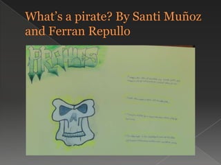 Pirates and flagsbyMeritxell,Laura,Alma and Sara