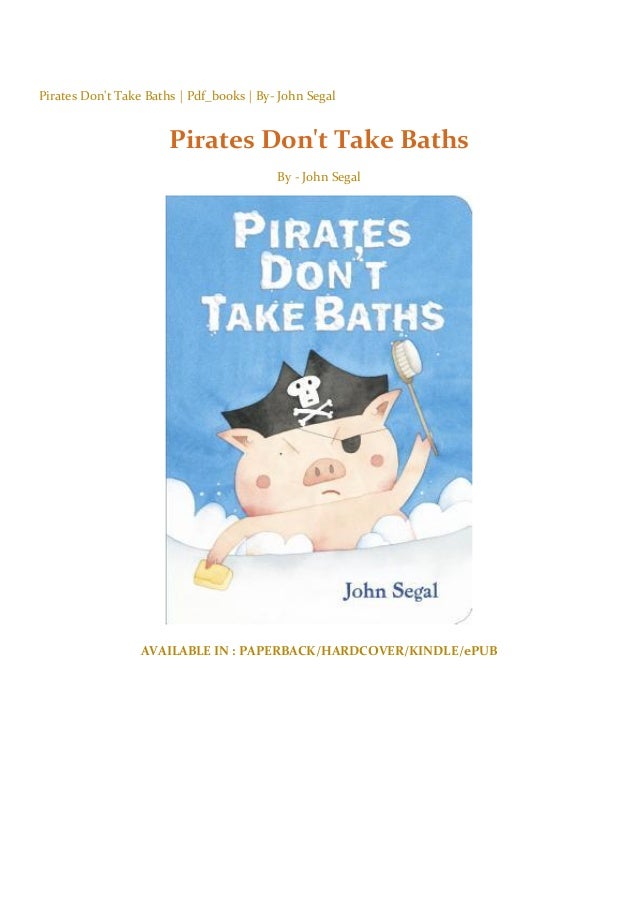 Pirates Don't Take Baths Pdf_books By John Segal