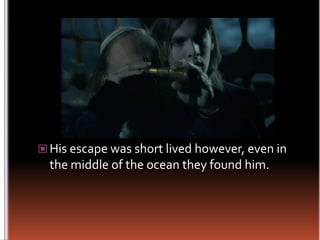 His escape was short lived however, even in the middle of the ocean they found him.