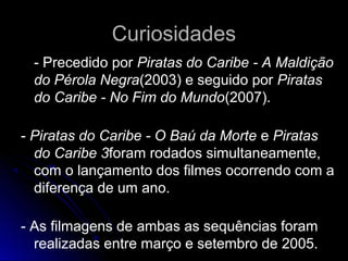 Piratas do Caribe - No Fim do Mundo - Filme 2007 - AdoroCinema