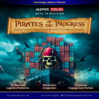Pirates of The Progress- Sailing Towards Digital Transformation in Container Shipping.pdf