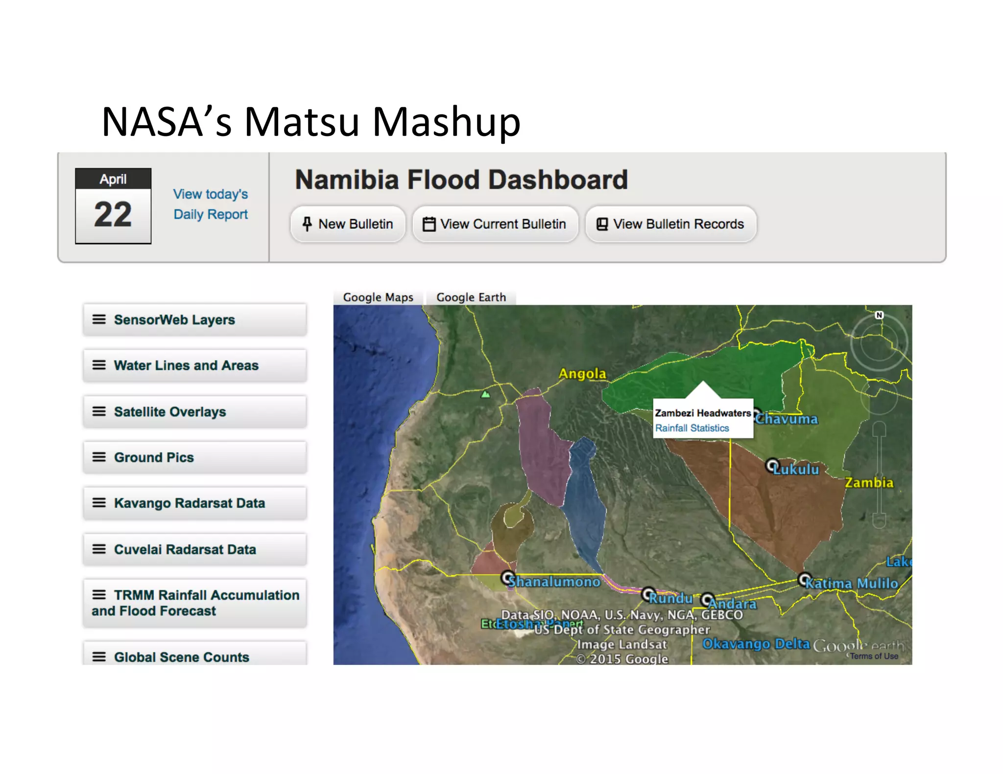NASA’s	
  Matsu	
  Mashup	
  
 