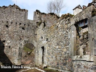 Orbaiceta. Fábrica de armas 
