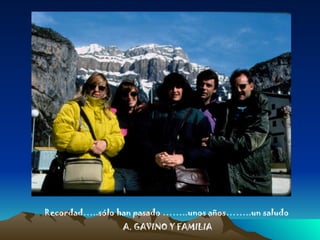 Recordad…..sólo han pasado ……..unos años……..un saludo A. GAVINO Y FAMILIA 