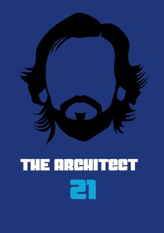 THE ARCHITeCT
21
 