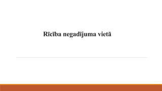 Rīcība negadījuma vietā
 