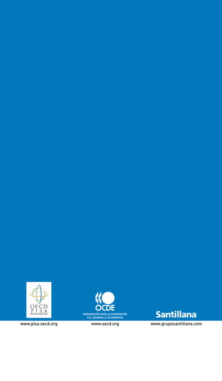 www.pisa.oecd.org www.oecd.org www.gruposantillana.com
Santillana
 