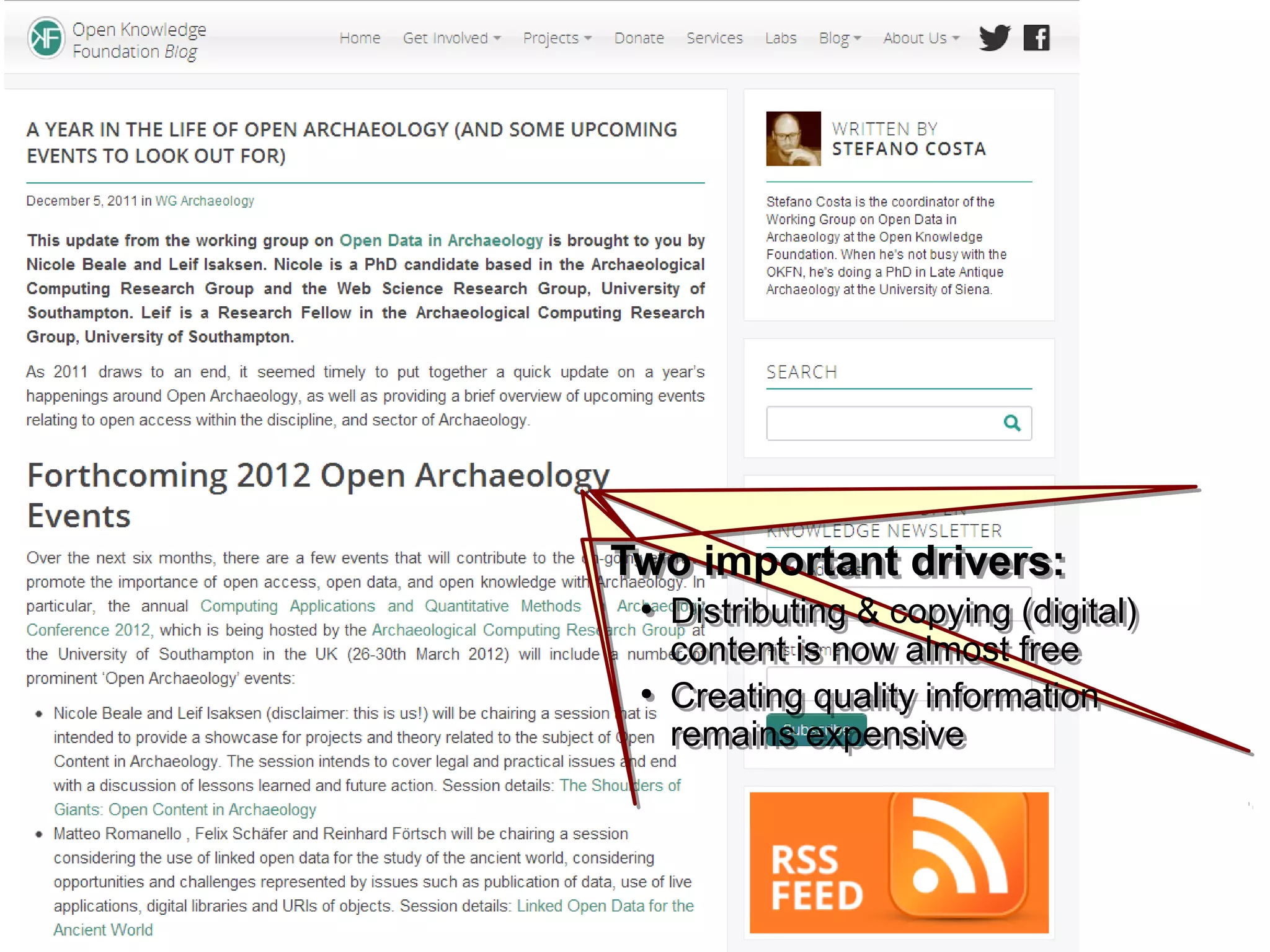Two important drivers:
●
Distributing & copying (digital)
content is now almost free
●
Creating quality information
remains expensive
Two important drivers:
●
Distributing & copying (digital)
content is now almost free
●
Creating quality information
remains expensive
 