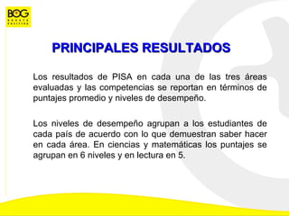 PRINCIPALES RESULTADOS ,[object Object],[object Object]